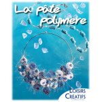 Loisirs Créatifs - La Pâte Polymère